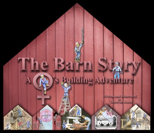 The barn story a women's building adventure.